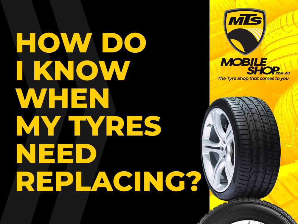 Tyres need replacing